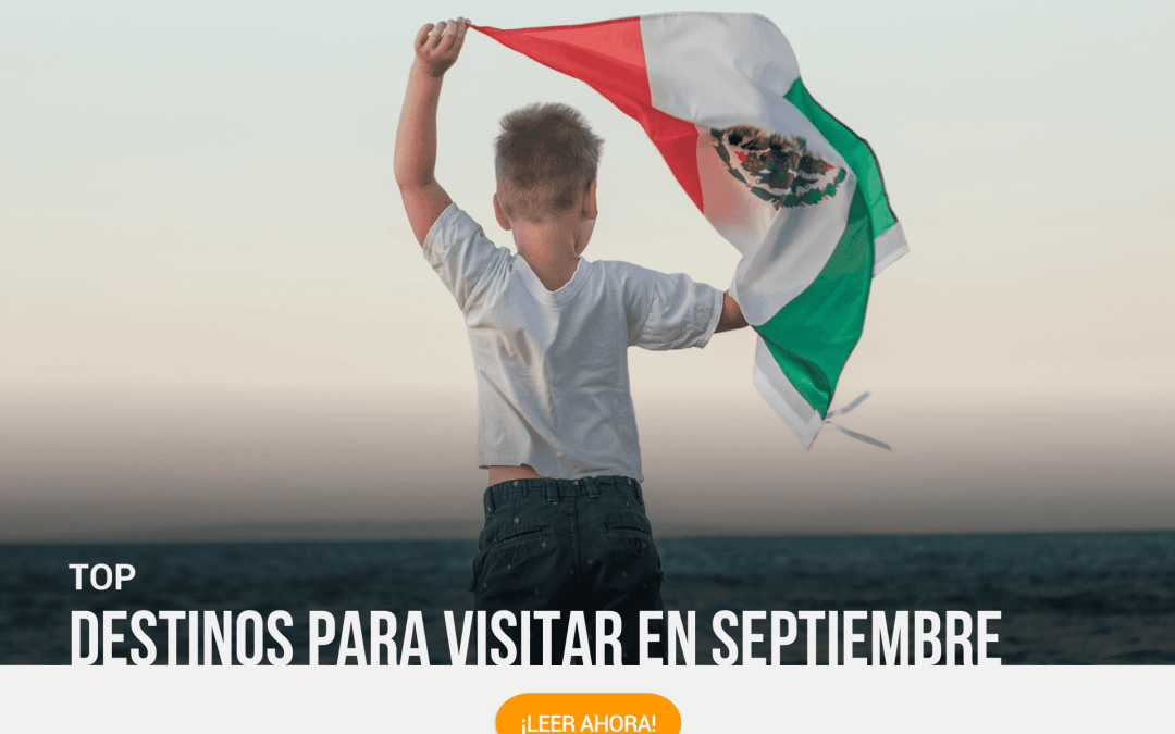 Destinos que puedes visitar en septiembre