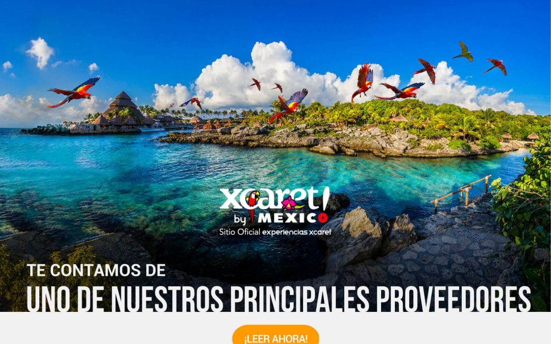 Xcaret, nuestro proveedor de pases a los parques