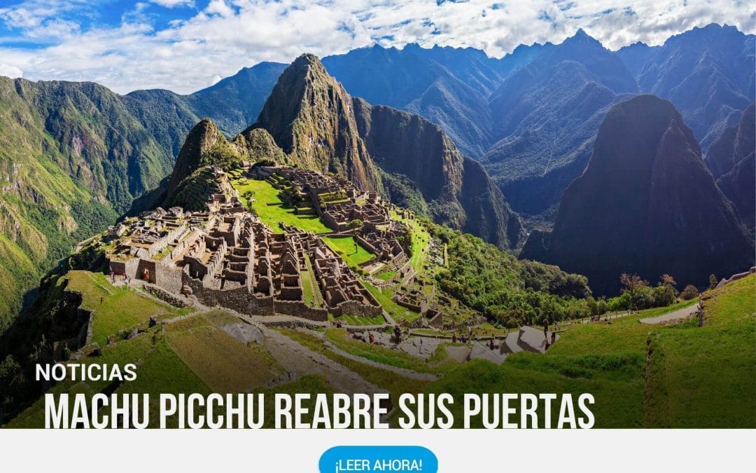 Machu Picchu reabre sus puertas