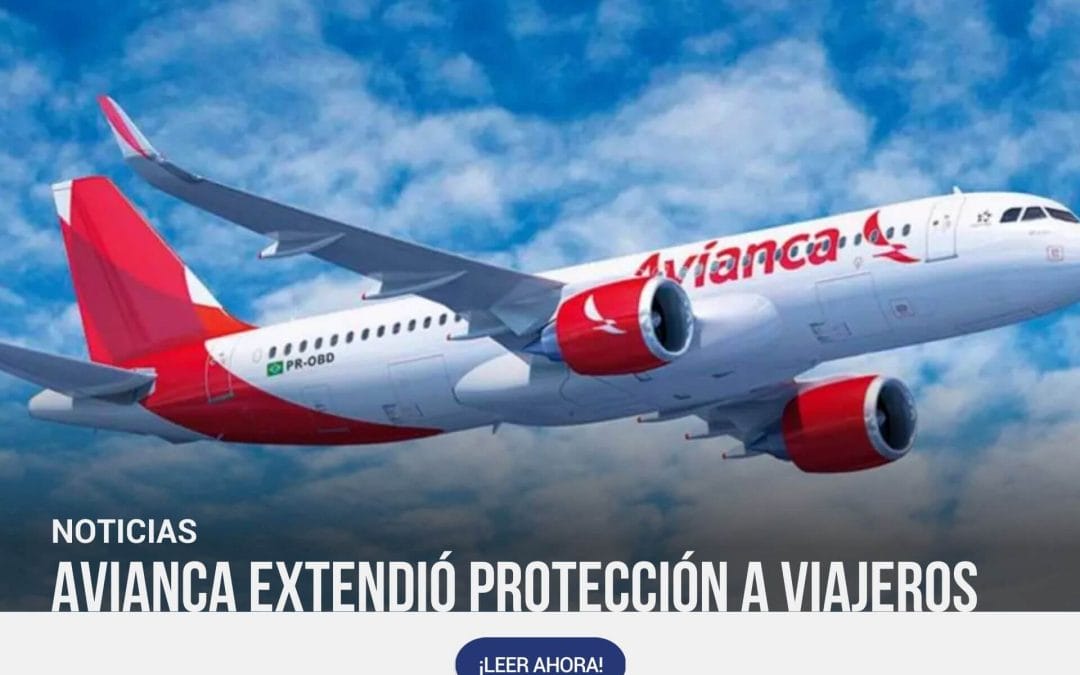 Avianca extendió protección a viajeros