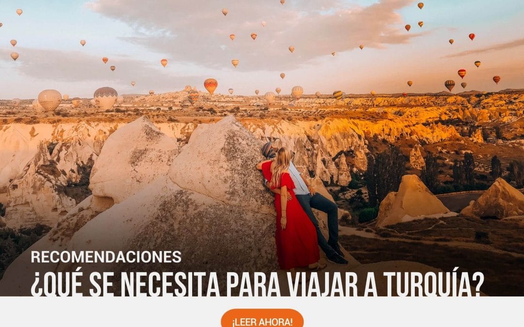 ¿Qué se necesita para viajar a Turquía?